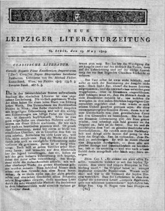 Cornelii Nepotis Vitae Excellentium Imperatorum. [Des] Cornelius Nepos Biographien berühmter Feldherren. Uebersetzt von Dr. Michael Feder. Erster Band. Wien, bey Pichler. 1805. 259 S. 8. Zweyter Band. 267 S. 8.