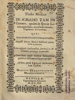 Theses Medicae De Scirrho Tam In Genere, quam in specie Lienis appellato, eius Generatione, Cognitione, & Curatione