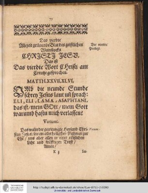 Das vierdte Allezeit grünende Blat des geistlichen Weinstocks CHRISTI JESU. Das ist Das Vierdte Wort Christi am Creuze gesprochen.