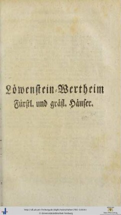 Löwenstein-Wertheim Fürstliche und gräfliche Häuser