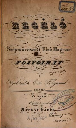 Regélő : szépművészeti első magyar folyóirat. 8,1. 1840, Jan. - Juni