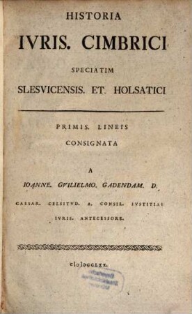 Historia iuris Cimbrici, speciatim Slesvicensis et Holsatici