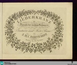 Liederkranz für Freunde des leichten Gesanges : zur Guitarre und Forte-Piano