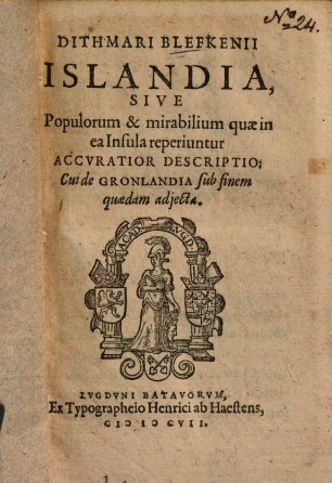 Islandia sive populorum et mirabilium quae in ea insula reperiuntur accuratior descriptio