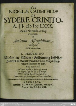 Nigellae Cadmi Filiae De Sydere Crinito, A. P. MDCLXXX. Mense Novemb. & seq. observato