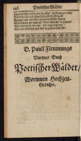 D. Paull Flemmings Vierdtes Buch Poetischer Wälder/ Worinnen Hochzeit-Gedichte.
