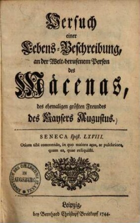 Versuch einer Lebensbeschreibung ... des Maecenas, des ehemaligen größten Freundes des Kaysers Augustus