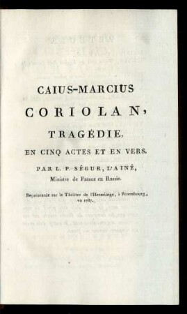Caius-Marcius Coriolan : Tragédie, En Cinq Actes Et En Vers