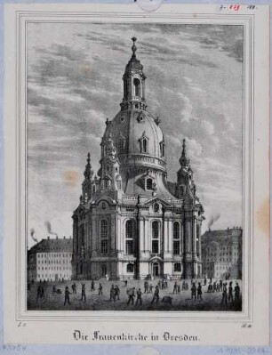 Die Frauenkirche auf dem Neumarkt in Dresden von Süden, im Hintergrund rechts das Coselpalais, aus der Zeitschrift Saxonia 1835