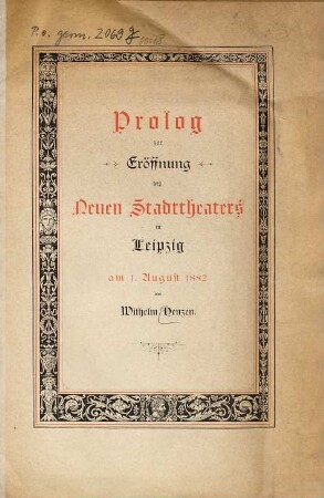 Prolog zur Eröffnung des Neuen Stadttheaters in Leipzig am 1. August 1882