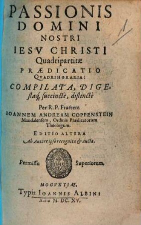 Passionis Domini Nostri Iesv Christi Quadripartitae Praedicatio Qvadrihoraria
