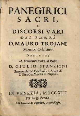 Panegirici Sacri E Discorsi Varj Del Padre D. Mauro Trojani Monaco Celestino