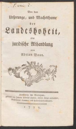 Von dem Ursprunge, und Wachsthume der Landeshoheit : eine juridische Abhandlung