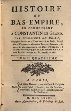 Histoire du Bas-Empire, En Commençant A Constantin Le Grand, 4