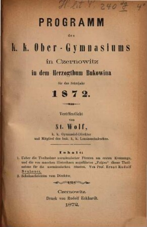 Programm des K.K. Ober-Gymnasiums in Czernowitz in dem Herzogthum Bukowina : veröffentlicht am Schlusse des Schuljahres ..., 1871/72