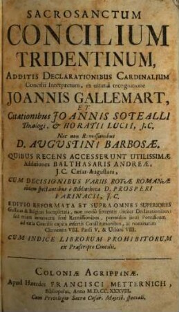 Sacrosanctum Concilium Tridentinum : Additis Declarationibus Cardinalium Concilii Interpretum