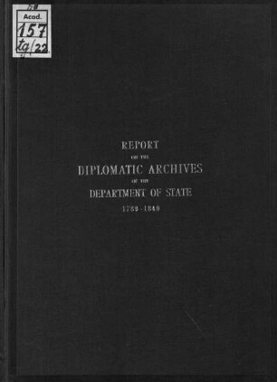 Report on the diplomatic archives of the Department of State, 1789 - 1840