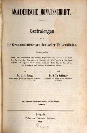 Akademische Monatsschrift : Zentralorgan für d. Gesamtinteressen deutscher Universitäten. 2. 1850
