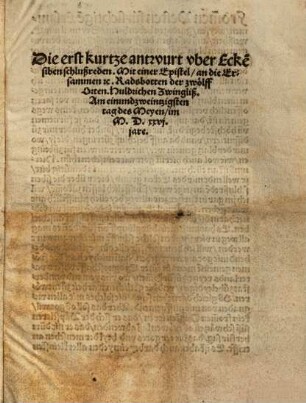 Die erst kurtze antwurt vber Ecke[n] siben schlußreden