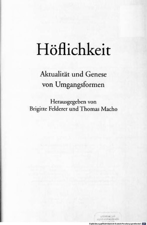 Höflichkeit : Aktualität und Genese von Umgangsformen