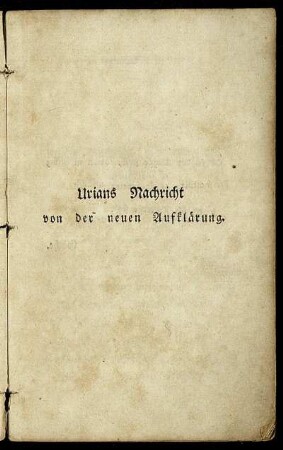 Urians Nachricht von der neuen Aufklärung.