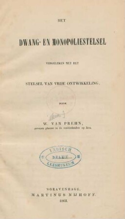 Het dwang- en monopoliestelsel, vergeleken met het stelsel van vrije ontwikkeling