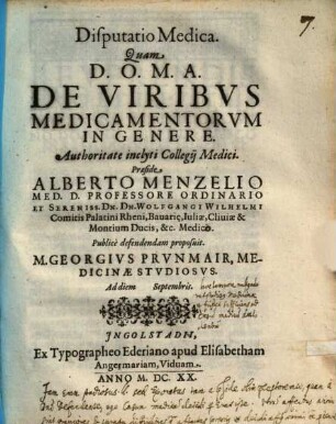 Disputatio Medica. Quam D.O.M.A. De Viribvs Medicamentorvm In Genere