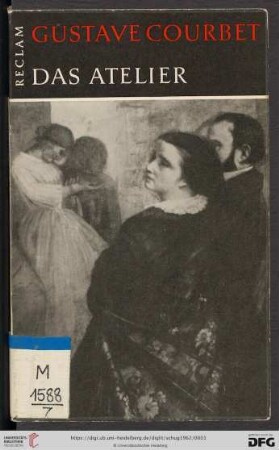 Band 73: Werkmonographien zur bildenden Kunst in Reclams Universal-Bibliothek: Gustave Courbet - Das Atelier