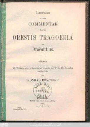 Schluss: Materialien zu einem Commentar über die Orestis Tragoedia des Dracontius