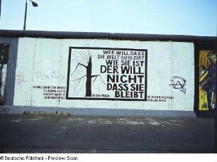 Wer will, dass die Welt... : Wer will, dass die Welt...Bild 57 der East Side Gallery