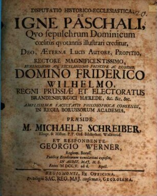 Disp. ... de igne paschali, quo sepulchrum dominicum coelitus quotannis illustrari creditur