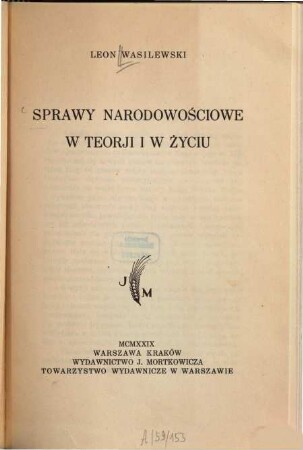 Sprawy narodowościowe w teorji i w życiu