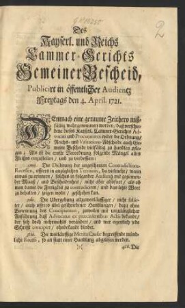 Des Kayserl. und Reichs Cammer-Gerichts Gemeiner Bescheid : Publicirt in öffentlicher Audientz Freytags den 4. April. 1721.
