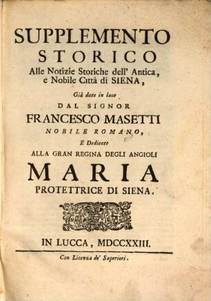 Supplemento storico alle notizie storiche dell'antica e nobile città di Siena