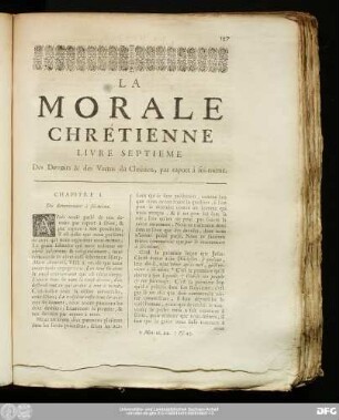 La Morale Chrétienne Livre Septieme. Des Devoirs & des Vertus du Chrêtien, par raport a soi-même.