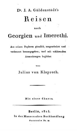 Dr. J. A. Güldenstedt's Reisen nach Georgien und Imerethi