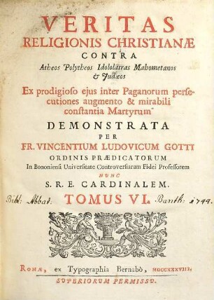 Veritas Religionis Christianae Et Librorum Quibus Innititur Contra Atheos, Polytheos, Idololatras, Mahometanos, & Judaeos, 6
