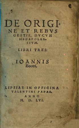 De Origine Et Rebvs Gestis Dvcvm Megapolensivm Libri Tres Ioannis Boceri