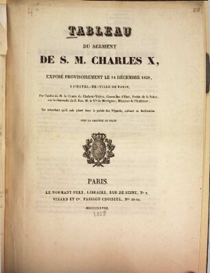 Tableau du serment de S. M. Charles X. : Exposé provisoirement le 14 déc. 1828 à l'Hôtel-de-Ville de Paris ; Avec la gravure au trait
