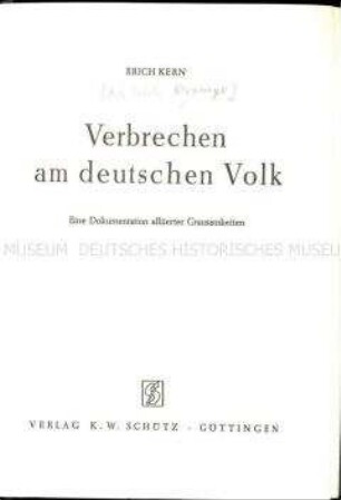 Geschichtsrevisionistische Darstellung über die Verbrechen am deutschen Volk rund um den Zweiten Weltkrieg