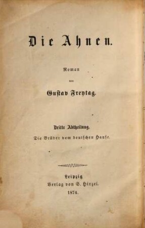 Die Ahnen : Roman, 3. Die Brüder vom deutschen Hause