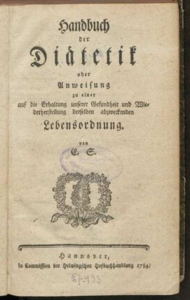 Handbuch der Diätetik oder Anweisung zu einer auf die Erhaltung unserer Gesundtheit und Wiederherstellung derselben abzweckenden Lebensordnung