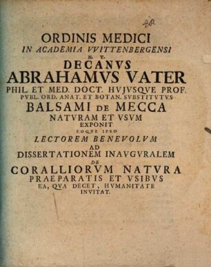 [Programma quo] ... ad diss. inaug. de coralliorum natura ... invitat : de balsamis praefatus