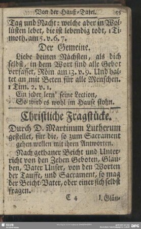 Christliche Fragstücke. Durch D. Martinum Lutherum gestellet, für die, so zum Sacrament gehen wollen mit ihren Antworten