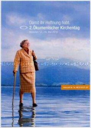 Poster zum 2. Ökumenischen Kirchentag vom 12. bis 16. Mai 2010 in München, Motiv Rentnerin