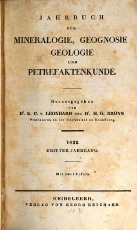 Jahrbuch für Mineralogie, Geognosie, Geologie und Petrefaktenkunde. 3. 1832