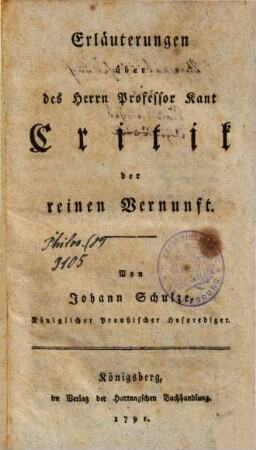 Erläuterungen über des Herrn Professor Kant Critik der reinen Vernunft