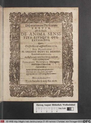 Disputationum Physicarum Tertia, peri tēs psychēs. De Anima Sensitiva Eiusque Operationibus