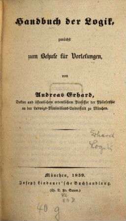 Handbuch der Logik : zunächst zum Behufe für Vorlesungen