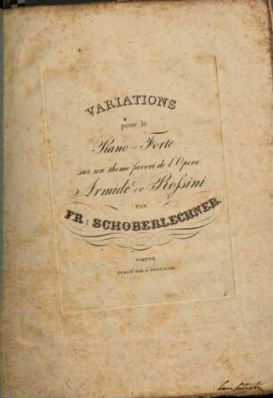 Variations pour le piano-forte sur un thème favori de l'opéra Armide de Rossini